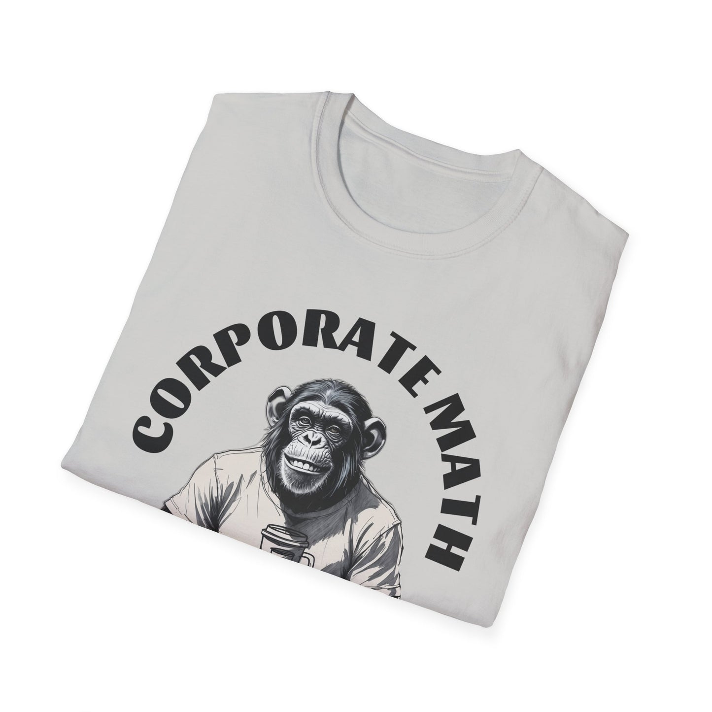 Corporate Math Chimp T-Shirt – Effort ≠ Reward