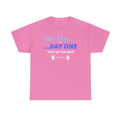 Motivational Fitness T-Shirt, Gym Apparel, Inspirational Workout Tee, Fitness Gift, One Day or Day One Shirt, Unisex Heavy Cotton